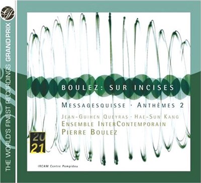 Pierre Boulez - Jean-Guihen Queyras / Hae-Sun Kang / Ensemble Intercontemporain - Sur Incises / Messagesquisse / Anthèmes 2 download mp3 flac