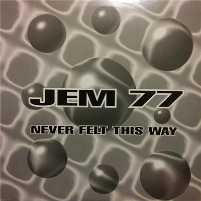 Jem 77 - Never Felt This Way download mp3 flac