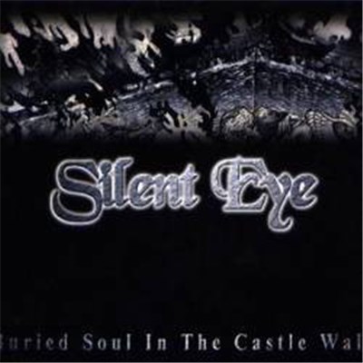 Silent Eye - Buried Soul In The Castle Wall (성곽틈새에 사무친 영혼) download mp3 flac