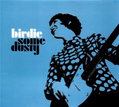 Birdie - Some Dusty download mp3 flac