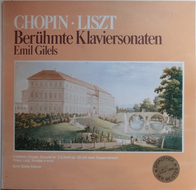 Chopin - Liszt, Emil Gilels - Berühmte Klaviersonaten download mp3 flac