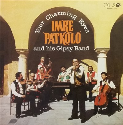 Imre Patkoló And His Gipsy Band - Your Charming Eyes download mp3 flac