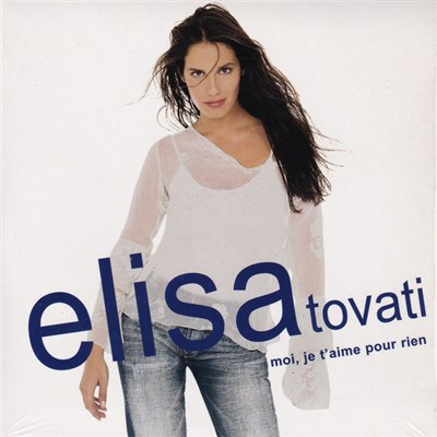 Elisa Tovati - Moi Je T'Aime Pour Rien download mp3 flac