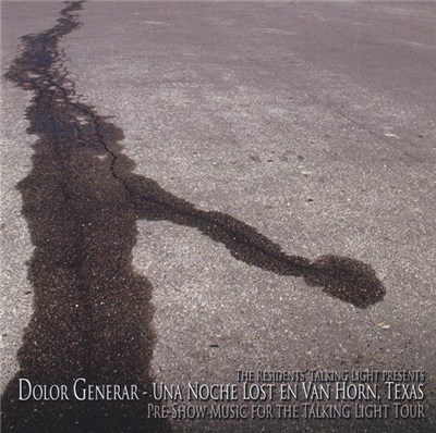 The Residents - Dolor Generar - Una Noche Lost En Van Horn, Texas download mp3 flac