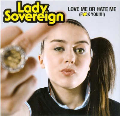 Lady Sovereign - Love Me Or Hate Me (F**k You!!!!) download mp3 flac