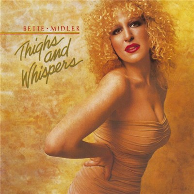 Bette Midler - Thighs And Whispers download mp3 flac