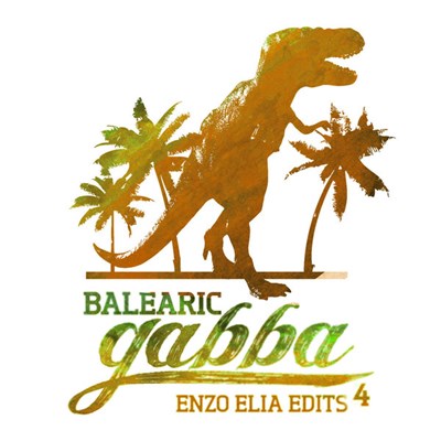 Enzo Elia - Balearic Gabba Edits 4 download mp3 flac
