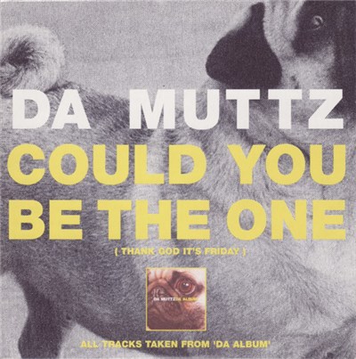 Da Muttz - Could You Be The One (Thank God It's Friday) download mp3 flac