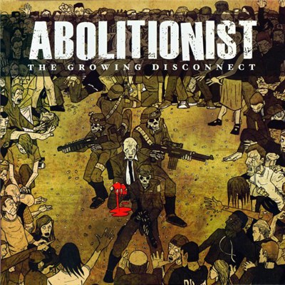Abolitionist - The Growing Disconnect download mp3 flac