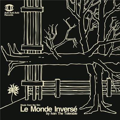 Ivan The Tolerable - Music from the film Le Monde Inversé download mp3 flac
