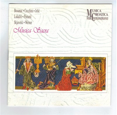 Bosanac, Cecchini, Jelić, Lukačić, Pintarić, Skjavetić, Werner - Musica Sacra download mp3 flac
