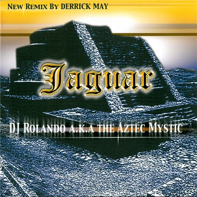 DJ Rolando A.K.A. The Aztec Mystic - Jaguar download mp3 flac