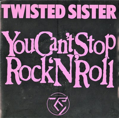 Twisted Sister - You Can't Stop Rock 'N' Roll download mp3 flac