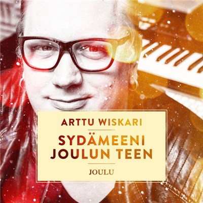 Arttu Wiskari - Sydämeeni Joulun Teen download mp3 flac
