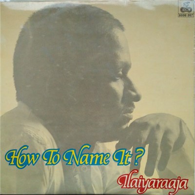 Ilaiyaraaja - How To Name It ? download mp3 flac