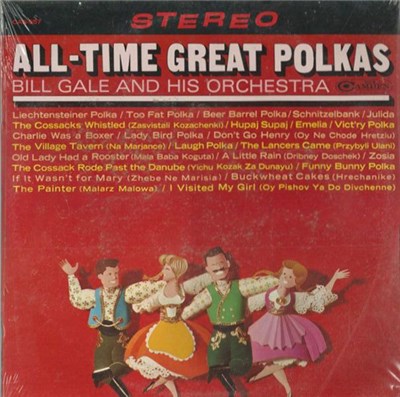 Bill Gale And His Orchestra - All-Time Great Polkas download mp3 flac