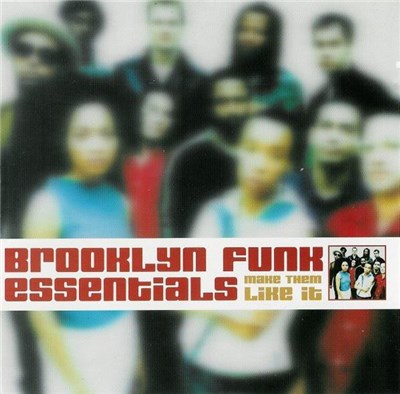 Brooklyn Funk Essentials - Make Them Like It download mp3 flac