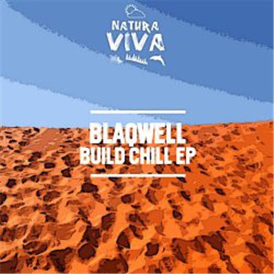 Blaqwell - Build Chill EP download mp3 flac