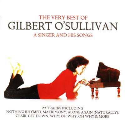 Gilbert O'Sullivan - The Very Best Of Gilbert O'Sullivan (A Singer And His Songs) download mp3 flac