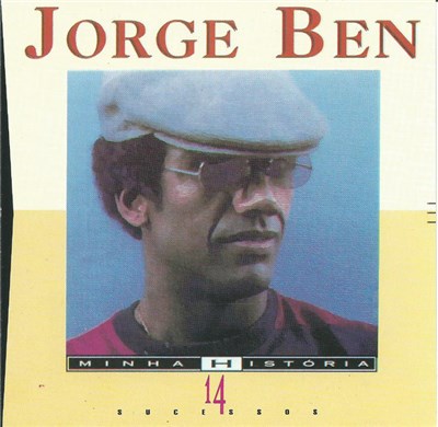 Jorge Ben - Minha História download mp3 flac