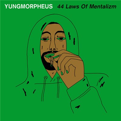 YUNGMORPHEUS - 44 Laws Of Mentalizm download mp3 flac