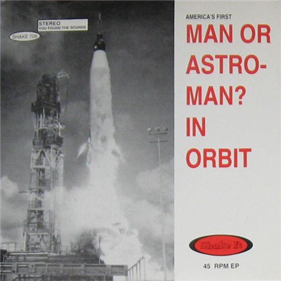 Man Or Astro-Man? - In Orbit download mp3 flac
