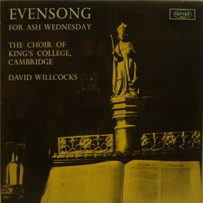 The Choir Of King's College, Cambridge, David Willcocks - Evensong For Ash Wednesday download mp3 flac