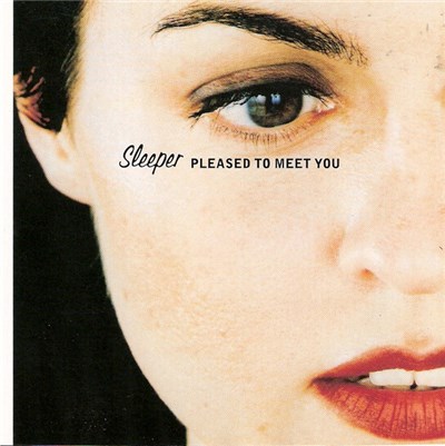 Sleeper - Pleased To Meet You download mp3 flac