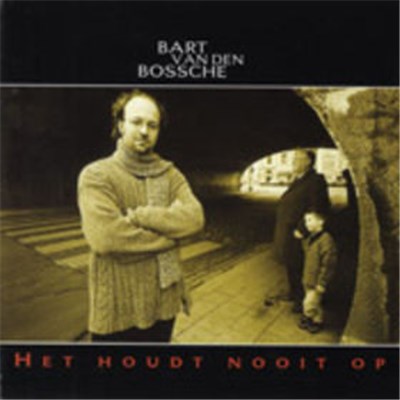 Bart Van den Bossche - Het Houdt Nooit Op download mp3 flac