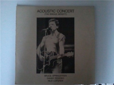 Bruce Springsteen / Danny Federici / Nils Lofgren - Acoustic Concert (The Bridge Benefit) download mp3 flac