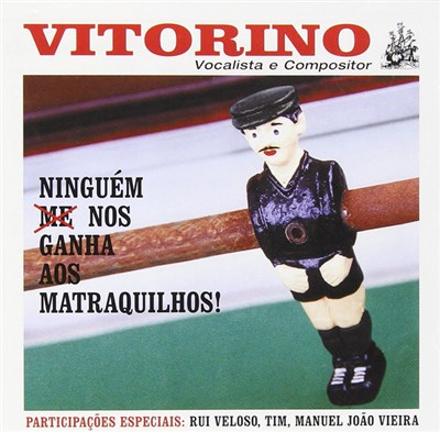 Vitorino - Ninguém Nos Ganha Aos Matraquilhos download mp3 flac
