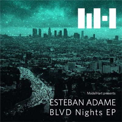 Esteban Adame - BLVD Nights EP download mp3 flac