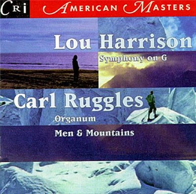 Lou Harrison, Carl Ruggles - Harrison: Symphony On G; Ruggles: Organum, Men & Mountains download mp3 flac
