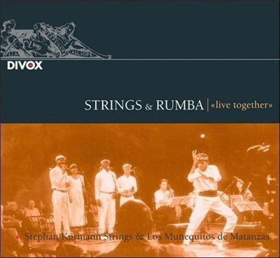 Stephan Kurmann Strings & Los Muñequitos De Matanzas - Strings & Rumba "Live Together" download mp3 flac