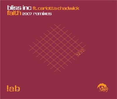 Bliss Inc Ft. Carlotta Chadwick - Faith (2007 Remixes) download mp3 flac