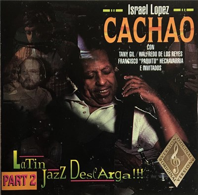 Cachao - Maestro De Maestros Israel Lopez "Cachao" Y Sus Amigos Part II download mp3 flac