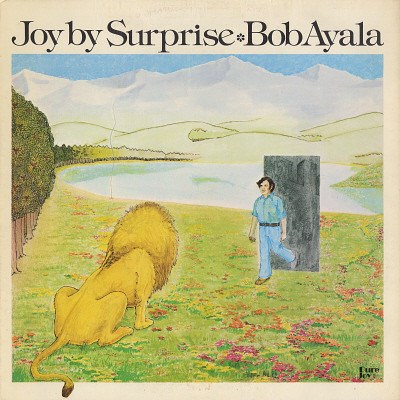 Bob Ayala - Joy By Surprise download mp3 flac