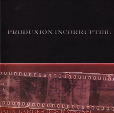 Produxion Incorruptibl - Aux Larges Des Raisons download mp3 flac
