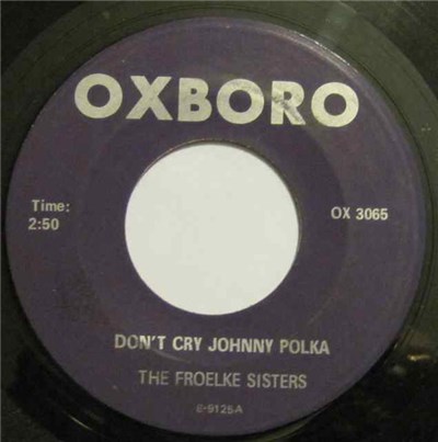The Froelke Sisters - Don't Cry Johnny Polka / Apples, Peaches, Punkin' Pie Polka download mp3 flac