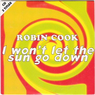 Robin Cook - I Won't Let The Sun Go Down download mp3 flac