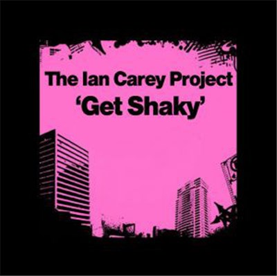 The Ian Carey Project - Get Shaky download mp3 flac