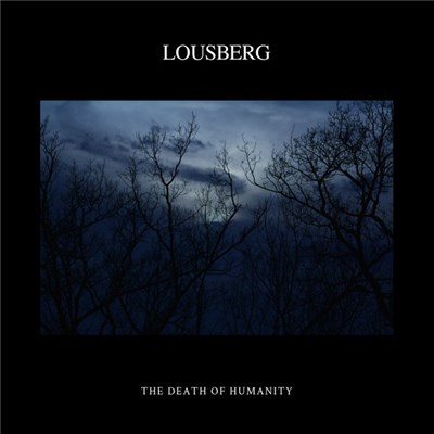 Lousberg - The Death Of Humanity download mp3 flac