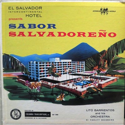 Lito Barrientos And His Orchestra - El Salvador Intercontinental Hotel Presents Sabor Salvadoreño download mp3 flac