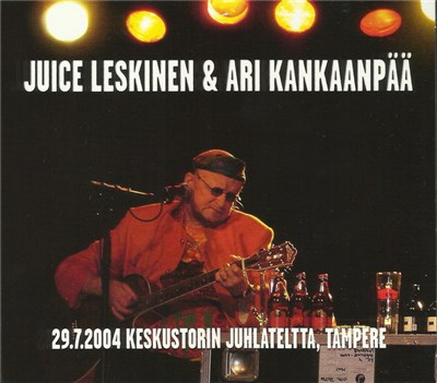 Juice Leskinen & Ari Kankaanpää - 29.7.2004 Keskustorin Juhlateltta, Tampere download mp3 flac