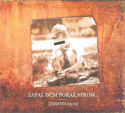 Insania - Zapal Dům Poraž Strom... download mp3 flac