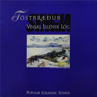 Fóstbræður - Fóstbræður Syngja Vinsæl Íslensk Lög = Popular Icelandic Songs download mp3 flac