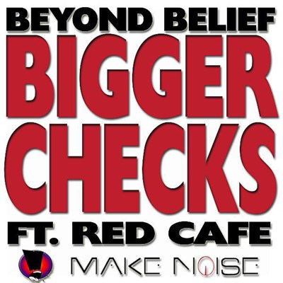 Beyond Belief Ft. Red Cafe - Bigger Checks download mp3 flac
