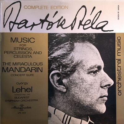 Bartók Béla, György Lehel , Conducting The Budapest Symphony Orchestra - Music For Strings, Percussion And Celesta / The Miraculous Mandarin Concert Suite download mp3 flac