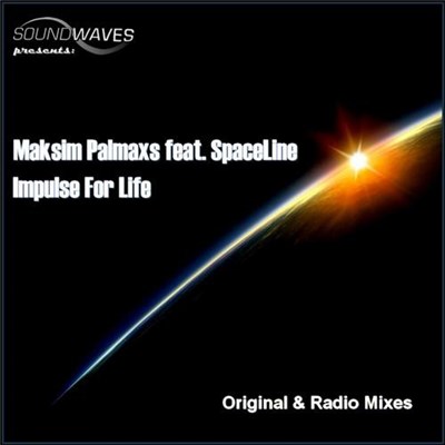Maksim Palmaxs Feat. SpaceLine - Impulse For Life download mp3 flac