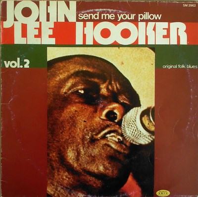 John Lee Hooker - Vol. 2 - Send Me Your Pillow download mp3 flac